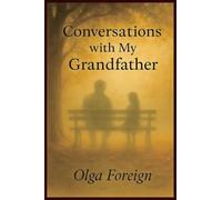 Conversations With My Grandfather