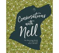 Conversations with Nell: The Discerning World of a Wise and Witty Labrador