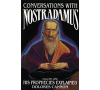 Conversations with Nostradamus: v. 1: Written by Dolores Cannon, 1989 Edition, Publisher: America West Publishers,U.S. [Paperback]