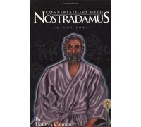 Conversations with Nostradamus: v. 3: His Prophecies Explained: Written by Dolores Cannon, 1994 Edition, (Revised edition) Publisher: Ozark Mountain Publishing [Paperback]