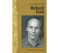 Conversations with Richard Ford (Literary Conversations)