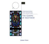Conversations with Scripture: The Gospel of Matthew (Anglican Association of Biblical Studies) (Anglican Association of Biblical Scholars)