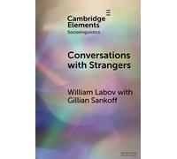 Conversations with Strangers – Elements in Sociolinguistics – Cambridge University Press
