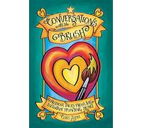 Conversations with the Brush: Wisdom Tales from the Intuitive Painting Heart