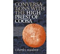 Conversations with the High Priest of Coosa