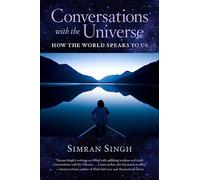Conversations with the Universe: How the World Speaks to Us