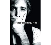 Conversations with Tom Petty