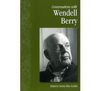 Conversations with Wendell Berry (Literary Conversations)