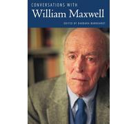 Conversations with William Maxwell (Literary Conversations Series)