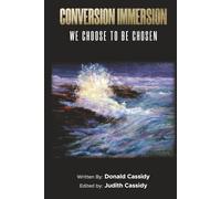 Conversion Immersion: We Choose to be Chosen