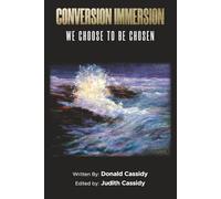 Conversion Immersion: We Choose to be Chosen