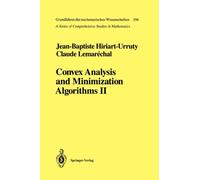 Convex Analysis and Minimization Algorithms II : Advanced Theory and Bundle Methods