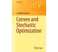 Convex and Stochastic Optimization (Universitext)