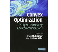 Convex Optimization in Signal Processing and Communications