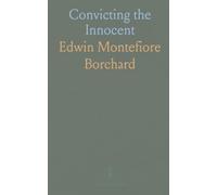 Convicting the Innocent