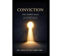 Conviction: The Inner Sale - Why Buyers Commit