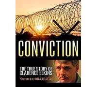 Conviction: The True Story of Clarence Elkins