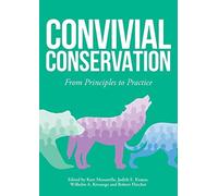 Convivial Conservation: From Principles to Practice