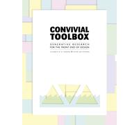 Convivial Toolbox : Generative Research for the Front End of Design
