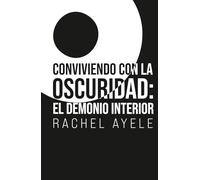 Conviviendo con la Oscuridad: El demonio interior
