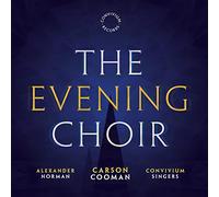 Convivium Singers - Carson Cooman: The Evening Choir