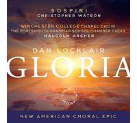 Convivium Singers/Sospiri - Dan Locklair: Gloria (Sacred Choral Works)