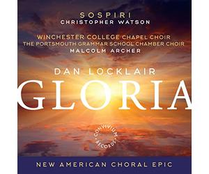 Convivium Singers/Sospiri - Dan Locklair: Gloria (Sacred Choral Works)