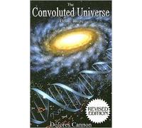 Convoluted Universe Book Two, Vol. 2 by Dolores Cannon