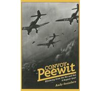 Convoy Peewit: Blitzkrieg from the air and sea, 8 August 1940