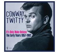 Conway Twitty - Conway Twitty - It's Only Make Believe: The Early Years 1957-62 [VINYL]