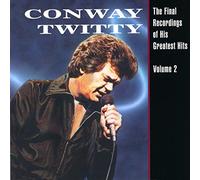 Conway Twitty - Final Recordings of His Greate