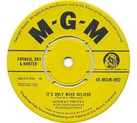 Conway Twitty - It's Only Make Believe / I'll Try