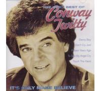 It's Only Make Believe (The Very Best of Conway Twitty)