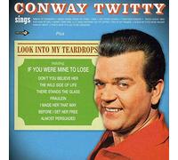 Conway Twitty Sings / Look Into My Teardrops