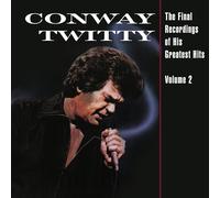 Conway Twitty - The Final Recordings Of His Greatest Hits, Vol. 2 [VINYL]