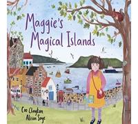 Coo Clayton Maggie's Magical Islands Hardback Book Coo Clayton Multicolor