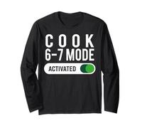 Cook 6-7 Mode Activated Funny Job Title School Work Humor Long Sleeve T-Shirt