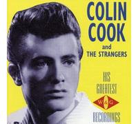 Cook, Colin & the Strangers - His Greatest W & G Recordings