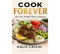 COOK FOREVER: The FIT FOREVER Cookbook