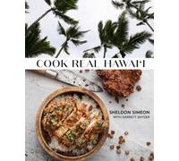 COOK REAL HAWAII by Sheldon Simeon Hardback Self Help Business