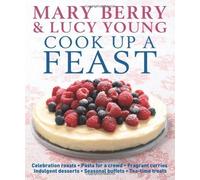 Cook up a Feast by Mary Berry, Lucy Young (2010)