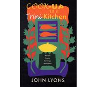 Cook-up in a Trini Kitchen