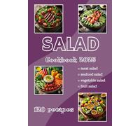 Cookbook "SALAD. 120 recipes": with Meat | with Seafood | with Vegetable | with Fruit | Easy recipes | Healthy food