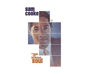 Cooke, Sam - The Man Who Invented Soul