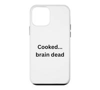 Cooked...brain dead funny design for humor Office Desk Slang Case for iPhone 12 mini
