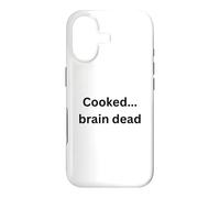 Cooked...brain dead funny design for humor Office Desk Slang Case for iPhone 17