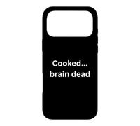 Cooked brain dead funny design for humor Office Desk Slang Case for iPhone 17 Pro Max