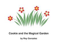 Cookie and the Magical Garden