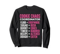 Cookie Chaos Coordinator Funny Baking Meme Eat The Dough Sweatshirt