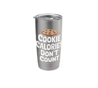 Cookie Cookie Calories Don't Count Stainless Steel Insulated Tumbler